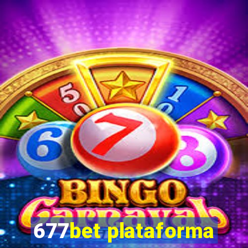 677bet plataforma